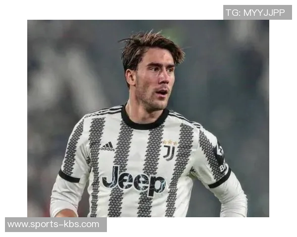 米兰瞄准尤文锋霸弗拉霍维奇年薪高达2220万萨仁曾有接触